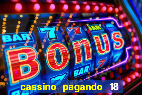 cassino pagando 18 reais no cadastro