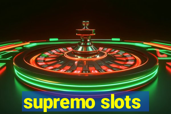 supremo slots