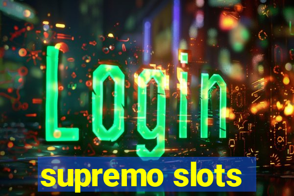 supremo slots