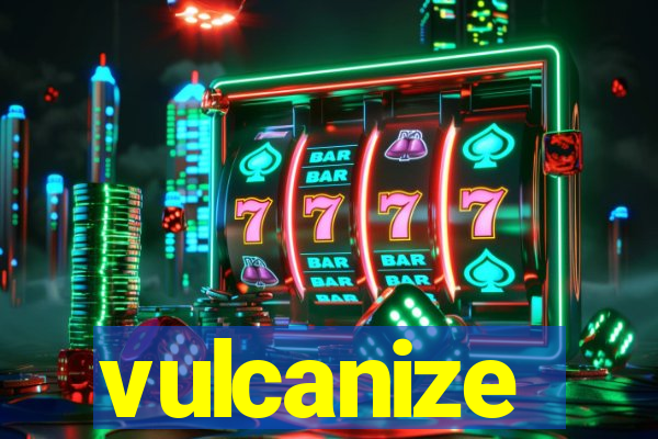 vulcanize