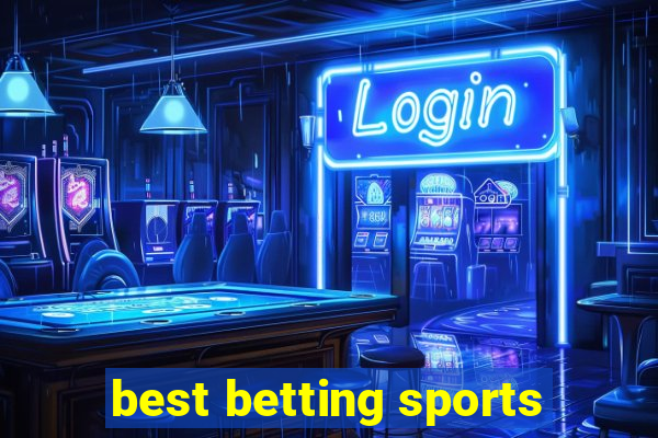 best betting sports