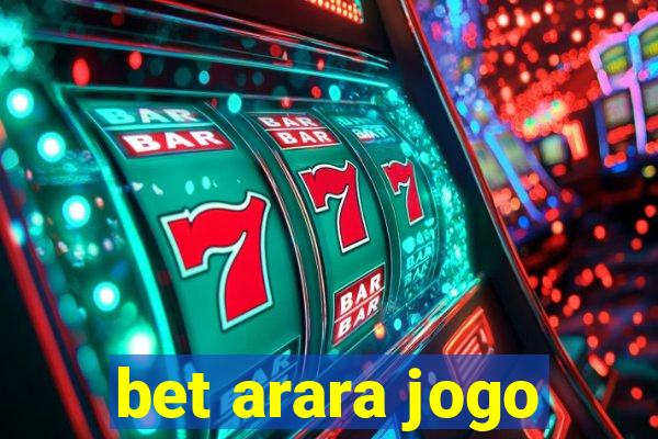 bet arara jogo