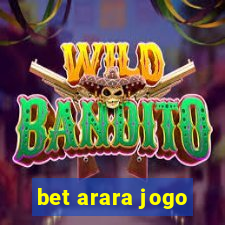 bet arara jogo