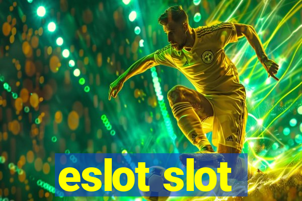 eslot slot