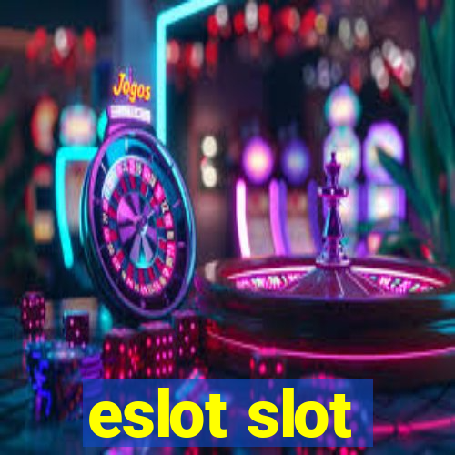 eslot slot