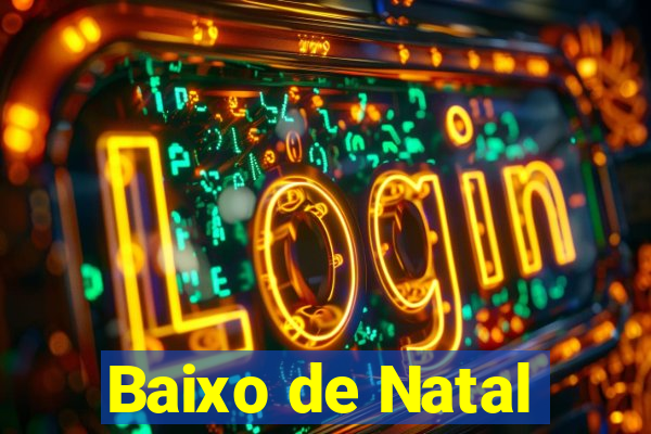 Baixo de Natal