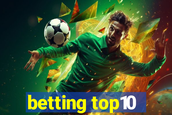 betting top10