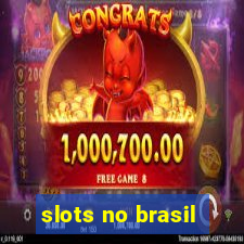 slots no brasil