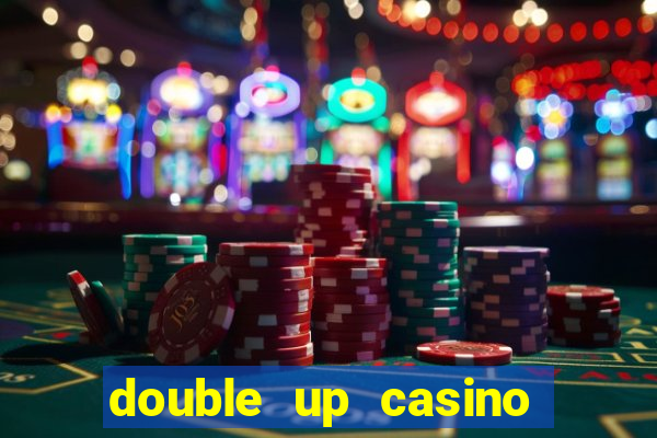 double up casino slot machines