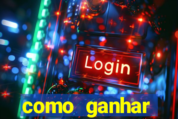 como ganhar dinheiro casino