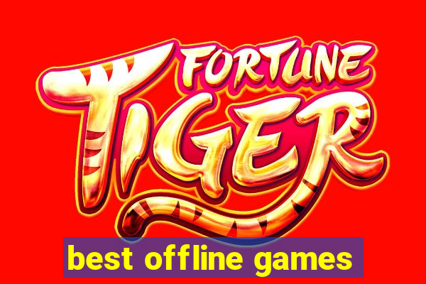 best offline games