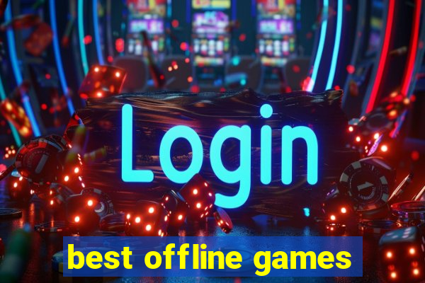 best offline games