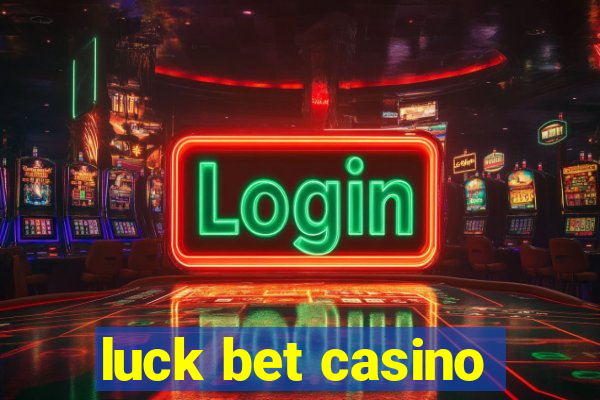 luck bet casino