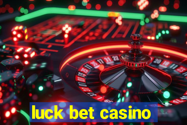 luck bet casino