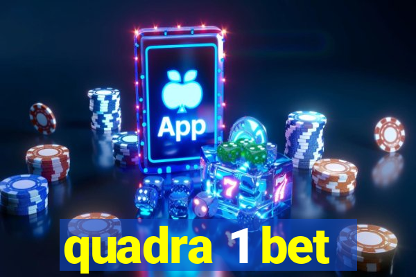 quadra 1 bet