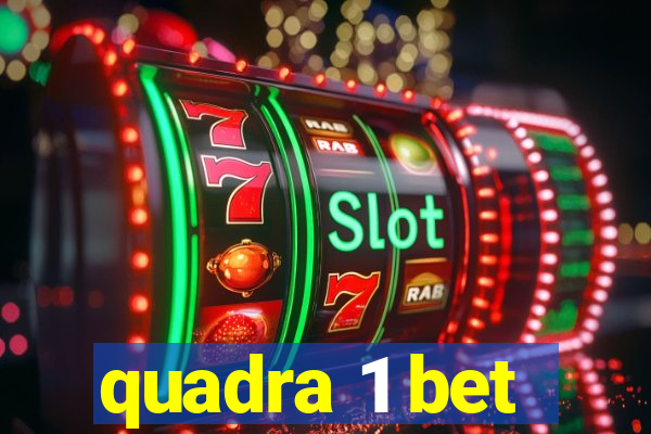 quadra 1 bet