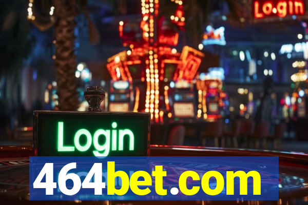 464bet.com