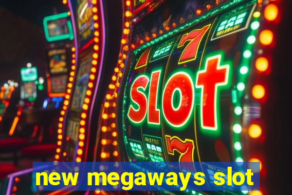 new megaways slot