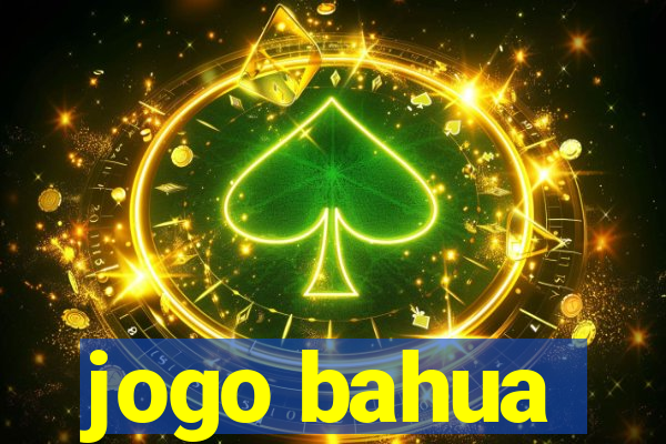 jogo bahua