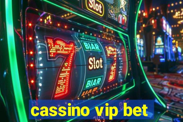 cassino vip bet