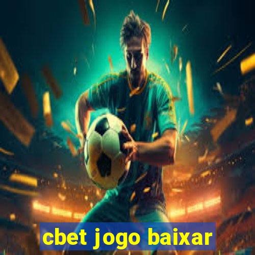 cbet jogo baixar