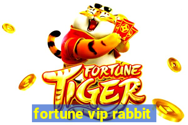 fortune vip rabbit