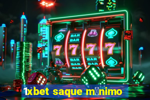 1xbet saque m铆nimo