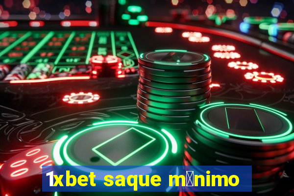 1xbet saque m铆nimo