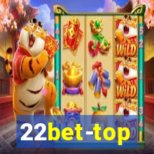 22bet-top