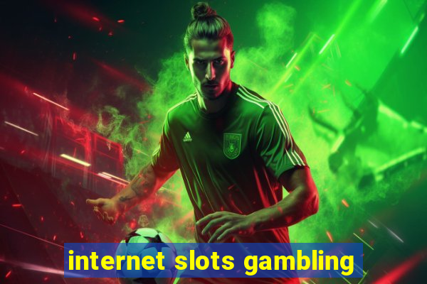 internet slots gambling