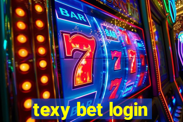 texy bet login