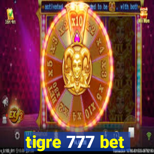 tigre 777 bet