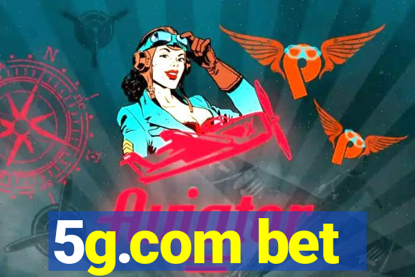 5g.com bet