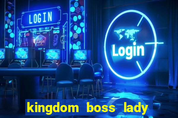 kingdom boss lady network tv