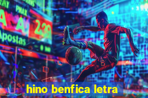 hino benfica letra