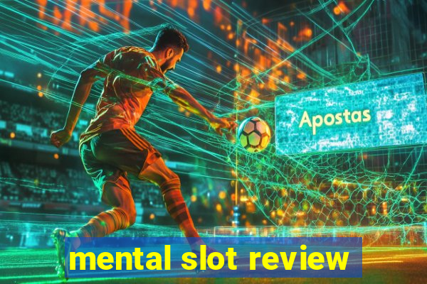 mental slot review