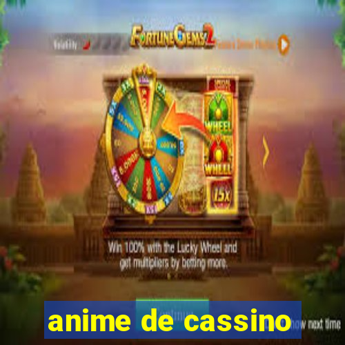 anime de cassino