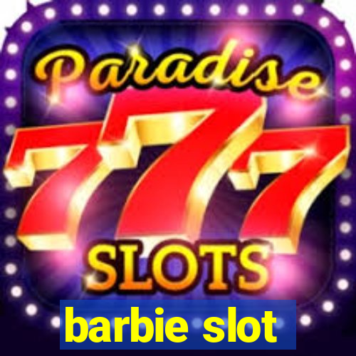 barbie slot