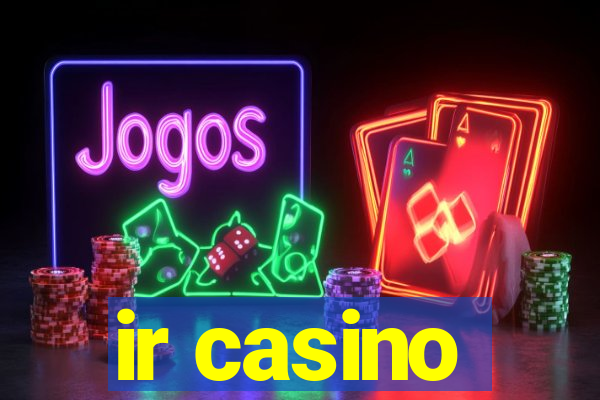 ir casino