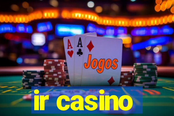 ir casino