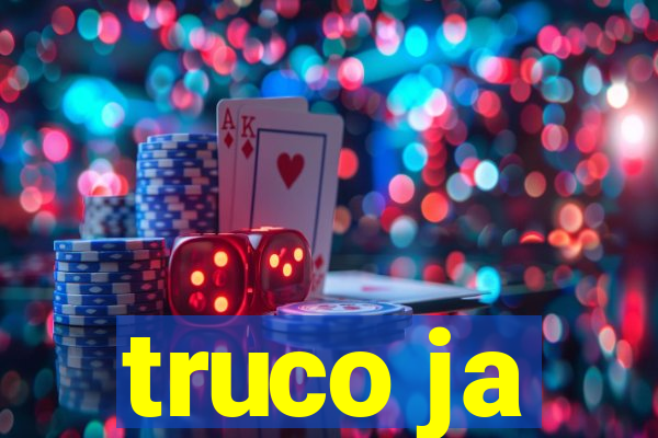 truco ja