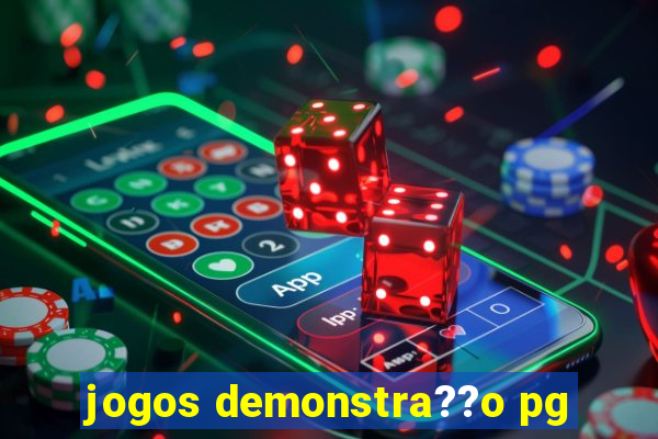 jogos demonstra??o pg