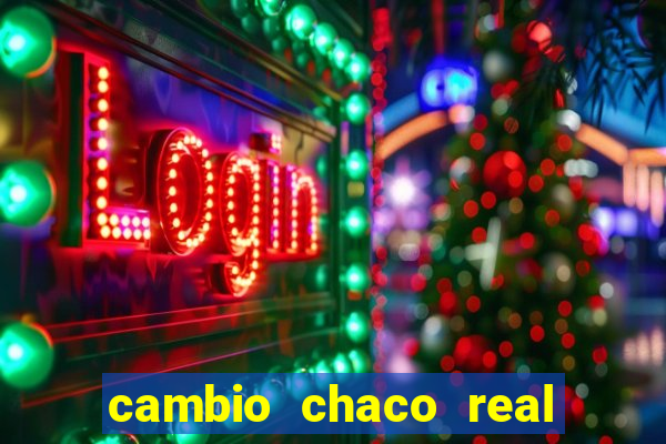 cambio chaco real a guarani