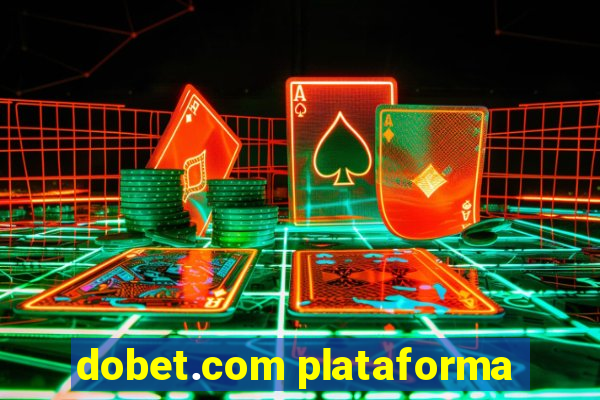 dobet.com plataforma