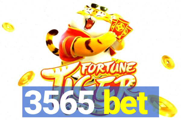 3565 bet