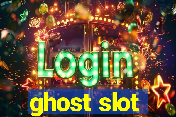 ghost slot