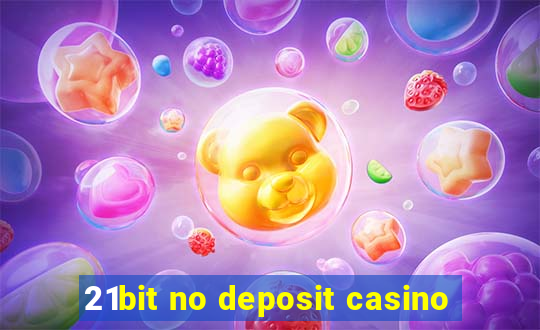 21bit no deposit casino