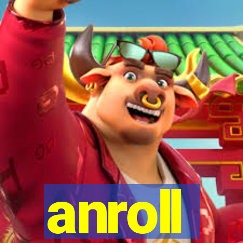 anroll