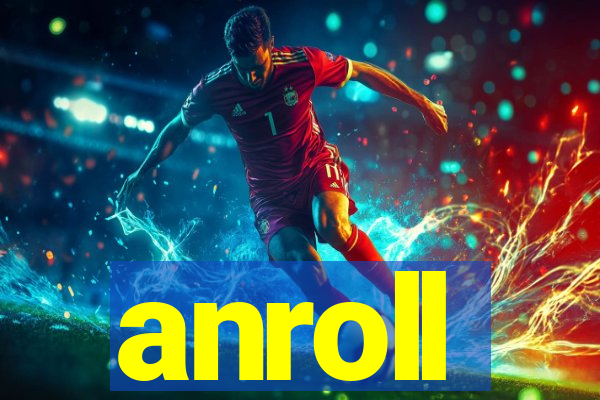 anroll