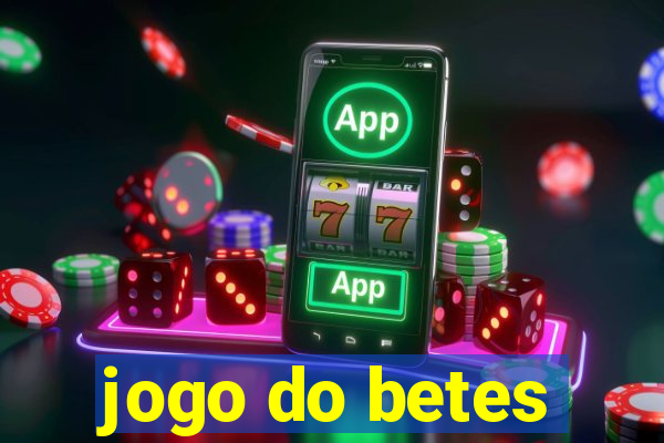 jogo do betes